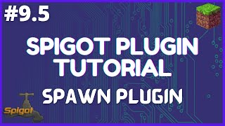 Spigot Plugin Development  10  Spawn Plugin [upl. by Haropizt]