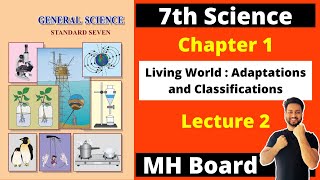 7th Science Chapter 1  Living World  Adaptation amp Classification Lecture 2  Maharashtra Board [upl. by Jarek]