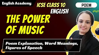 ICSE Class 10 English The Power of Music Poem Explanation Figures of Speech [upl. by Sapphire953]