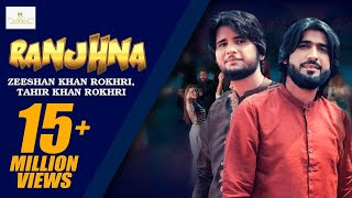 Ranjhna Official Video Zeeshan Rokhri Tahir khan Rokhri Duet Song 2021 Rokhri Production presents [upl. by Lee]