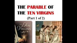 Parable of the Ten Virgins  Part 1 of 2 by Eddie Chumney  HHMI Discipleship Program [upl. by Ariuqahs]