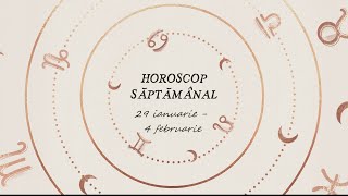 Horoscop saptamanal 29 ianuarie  4 februarie 2024  Horoscopul Saptamanii [upl. by Wakefield529]