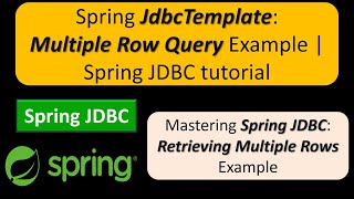 Spring JdbcTemplate Multiple Row Query Example  Spring JDBC tutorial [upl. by Boggs820]