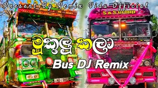 මුකුලු කලා Bus DJ Remix  💝👻 Mukulu Kala Bus DJ Remix 👻💝  REMIXVIDUOFFICIAL [upl. by Pironi54]