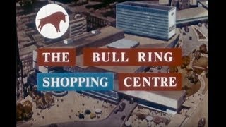 Bull Ring Shopping Centre 1965  Birmingham  Promotional Film [upl. by Irep]