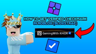 HOW TO GET VERIFIED CHECKMARK IN ROBLOX BLOXSTRAP [upl. by Ynor]