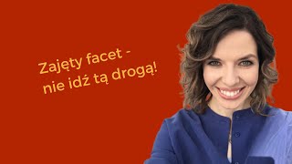 Zajęty facet  nie idź tą drogą [upl. by Haidebej309]