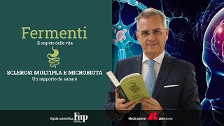 Fermenti  Il Segreto della Vita Sclerosi multipla e Microbiota [upl. by Jacenta]