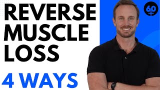 4 Ways to Reverse Muscle Loss for Seniors 👴💪 [upl. by Ewen770]