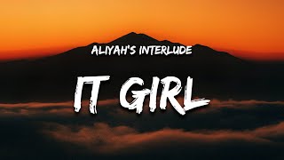 Aliyah’s Interlude  IT GIRL Sped Up Version Lyrics [upl. by Eelarol]