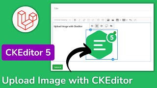 Laravel CKEditor 5  Laravel CKEditor image Upload  Laravel CKEditor Install Laravel 9Ajay Yadav [upl. by Imuy379]