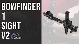 Bowfinger 1 Sight V2 [upl. by Lerad]