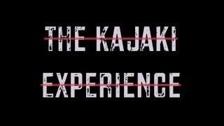 The Kajaki Experience [upl. by Adiaros]