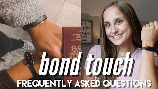 BOND TOUCH Frequently Asked Questions [upl. by Gloria]