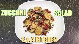 Its Extremely Easy And Delicious  Zucchini Salad Recipe [upl. by Catrina]