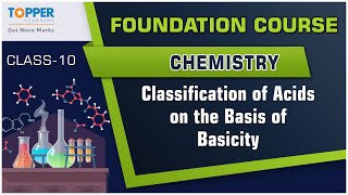 Foundation Course Class 10 Chemistry Classification of Acids on the Basis of Basicity [upl. by Hatti]