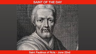 Saint Paulinus of Nola  June 22nd [upl. by Inaliel]