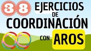 ✅38 EJERCICIOS de COORDINACIÓN ÓCULO PODAL con AROS para NIÑAS y NIÑOSCOORDINATION EXERCISES✅ [upl. by Chelsea425]