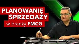 PLANOWANIE SPRZEDAŻY w branży FMCG [upl. by Anahcar]