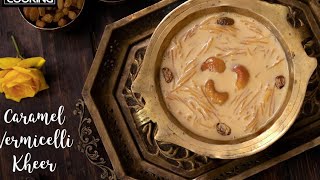 How To Make Caramel Vermicelli Kheer  Caramel Semiya Payasam  Kheer Recipe  Indian Sweets [upl. by Ydnik372]