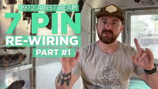 Airstream Remodel  Rewiring the 7 Pin System in my 1972 Airstream PART 1  Week 4 [upl. by Miof Mela]