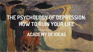 The Psychology of Depression  How to Ruin Your Life [upl. by Nnitsuj]