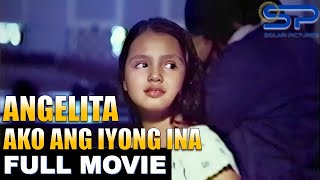 ANGELITA… AKO ANG IYONG INA  Full Movie  Drama w Julie Vega amp an allstar cast [upl. by Merrili]