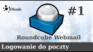 1 Logowanie do poczty Roundcube [upl. by Studnia]