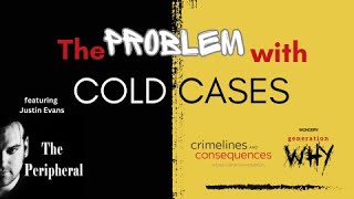 Covering Cold Cases with Justin Evans of the Peripheral podcast and Generation Why [upl. by Jania430]