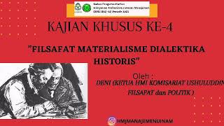 KAJIAN KHUSUS KE 4 HMJMANAJEMEN UINAM DENGAN MATERI  FILSAFAT MATERIALISME DIALEKTIKA HISTORIS [upl. by Goodrow881]