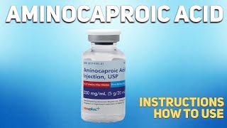 Aminocaproic acid how to use Uses Dosage Side Effects Contraindications [upl. by Tamara]