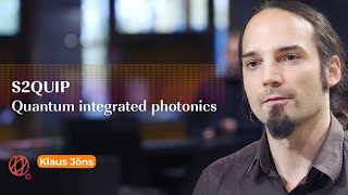 S2QUIP Quantum integrated photonics [upl. by Farlee]