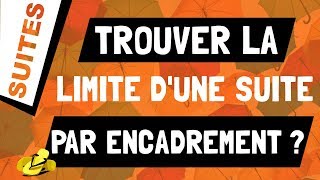 Comment déterminer la limite dune suite grâce à un encadrement [upl. by Inilam]