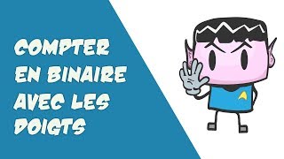 COMPTER FACILEMENT EN BINAIRE SUR SES DOIGTS [upl. by Radford]