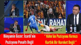 Bünyamin Gezer İcardinin Pozisyonu Penaltı Değil  Galatasaray 2  1 Hatayspor Hakem Yorumları [upl. by Assenaj]