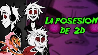 La posesión de 2D todo al respecto Gorillaz [upl. by Hinze757]