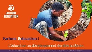 Parlons éducation   Léducation au développement durable au Bénin [upl. by Wendell]