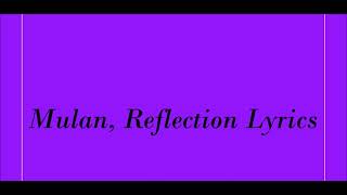 Mulan Reflection Lyrics [upl. by Tterag]