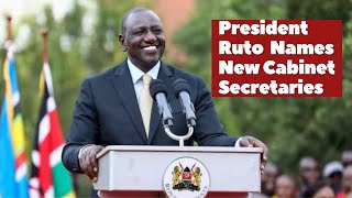 President William Ruto of Kenya Names New Cabinet Secretaries Week After Announcing the Dismissal [upl. by Moynahan]