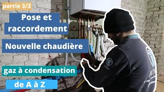 🔥Comment installer une chaudière gaz à condensation de A à Z Partie 33 [upl. by Schnurr]