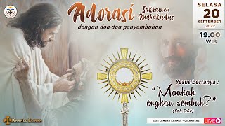 Adorasi Sakramen Mahakudus Yesus bertanya quotMaukah engkau sembuh” Yoh 56c [upl. by Blinny]