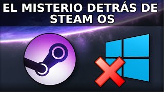 SteamOS ¿Por que VALVE creó su propio Sistema Operativo [upl. by Haorbed819]