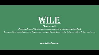 wile How to pronounce wile with Phonetic and Examples [upl. by Brockie]