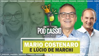 VENCEDORES Mario Costenaro e Lúcio de Marchi  PodCassio  Podcast 51 [upl. by Darcee440]