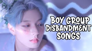 RANKING KPOP BOY GROUPS DISBANDMENT SONGS [upl. by Notrab]