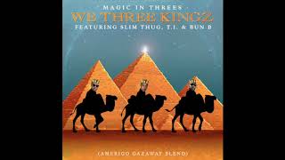 Magic In Threes  We Three Kings feat Slim Thug TI amp Bun B Amerigo Gazaway Blend [upl. by Aihsot]