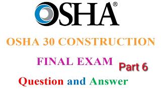 OSHA 30 CONSTRUCTION FINAL EXAM Question and Answer part 6 [upl. by Perusse]