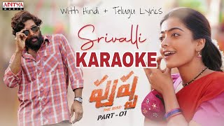 Srivalli Karaoke With Lyrics  HD Karaoke HindiTelugu Lyrics  Pushpa  Javed Ali Sid Sriram  DSP [upl. by Pompea403]