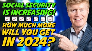 Social Security Is INCREASING In 2024 How Much Will You Get 🤑 [upl. by Branden]