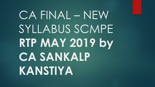 CA FINAL RTP MAY 2019 COSTING SCMPE by CA SANKALP KANSTIYA [upl. by Hnirt743]